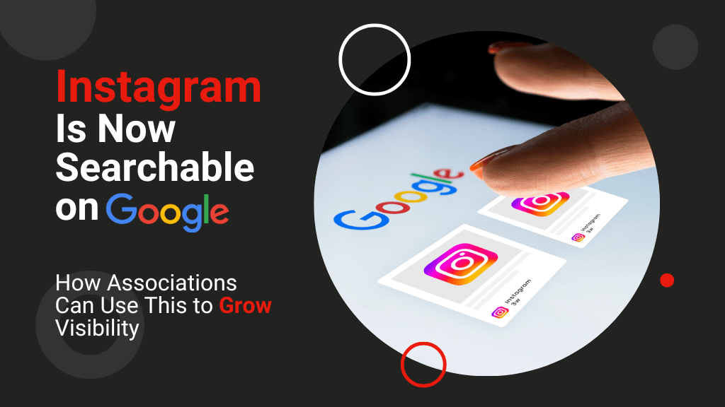 Instagram Is Now Searchable on Google : How Associations Can Use This to Grow Visibility Instagram Is Now Searchable on Google : How Associations Can Use This to Grow Visibility